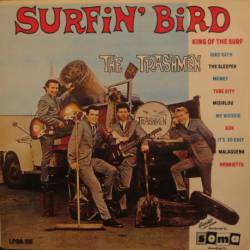 The Trashmen : Surfin' Bird Lp